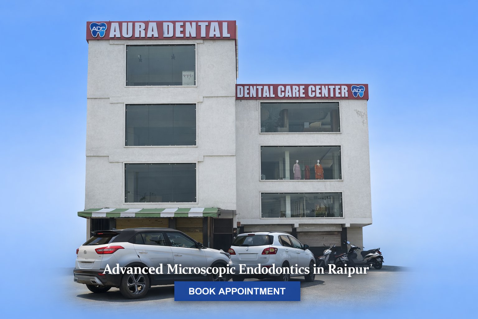 Aura Dental Care — clinic building, Raipur